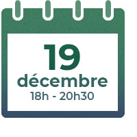 19 décembre 2019,
18h-20h30 19 décembre 2019, 18h-20h30
