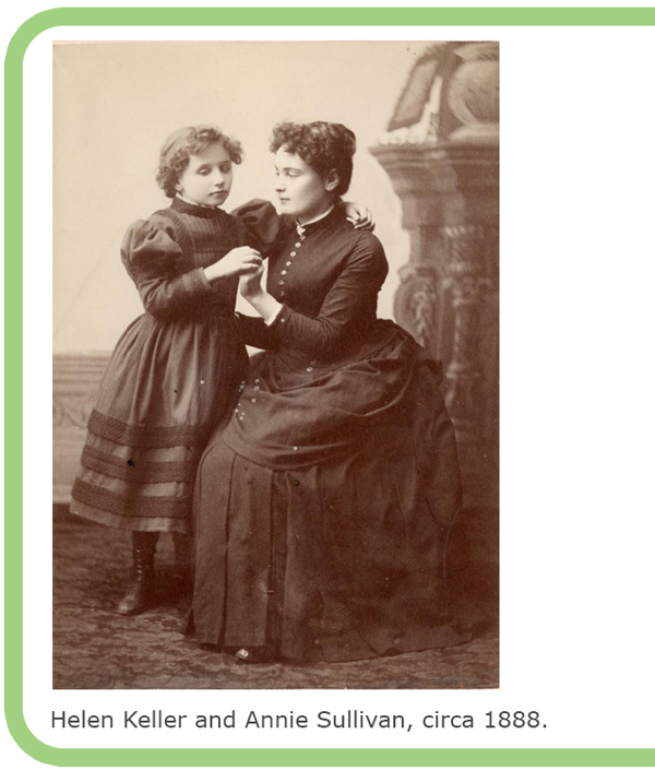  Helen Keller and Annie Sullivan, circa 1888
