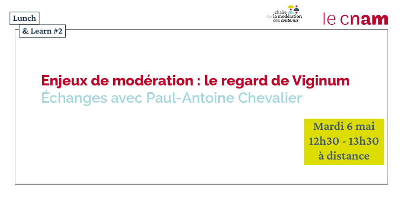 Enjeux de modération : le regard de VIGINUM échanges avec Paul-Antoine Chevalier