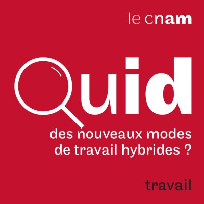 Quid des modes de travail hybrides